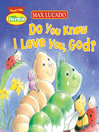 Do You Know I Love You, God? (eBook)